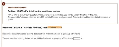 SOLVED Required Information Problem 12 009 Particle Kinetics