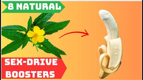 8 All Natural Sex Drive Boosters That Will Take You To The Next Level