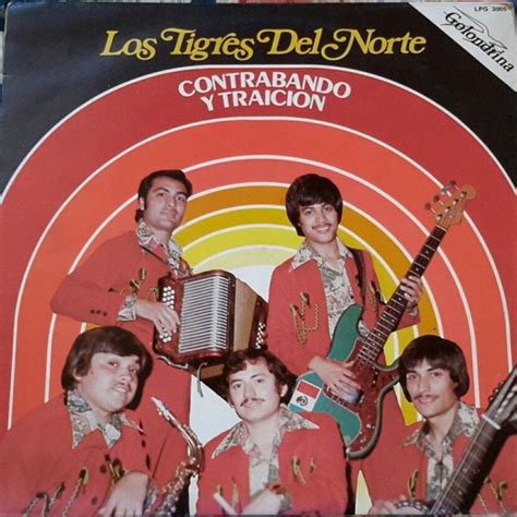 Los Tigres Del Norte – Contrabando Y Traicion (1975, Vinyl) - Discogs