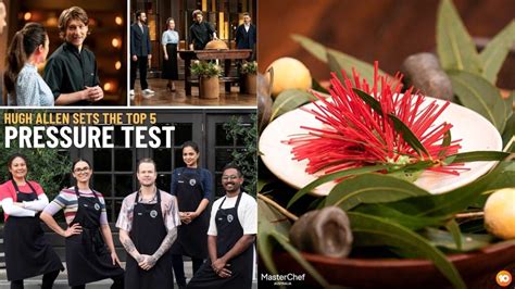 MasterChef Australia Season 13 Episode 57 Review: Tricky Pressure Test ...