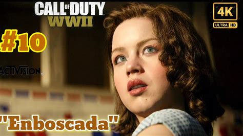 Call Of Duty Wwii Capitulo 10 Emboscada Campaña Completa Ps4 Youtube