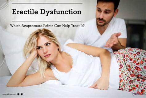 Erectile Dysfunction Acupressure Points Can Help Treat It By Dr