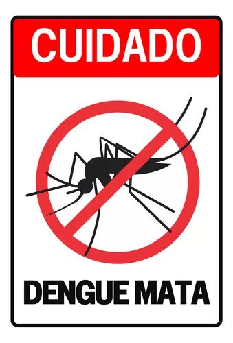 Placa Sinalização Informativa Cuidado Dengue Mata