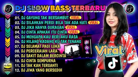 Dj Slow Full Bass Terbaru Dj Ku Sudah Mencoba Tuk Berikan Bunga X