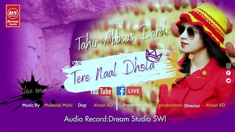 Tere Naal Dhola Azalan Toon Tahir Abbas Dard New Punjabi Sad Song