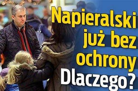 Napieralski Ju Bez Ochrony Dlaczego