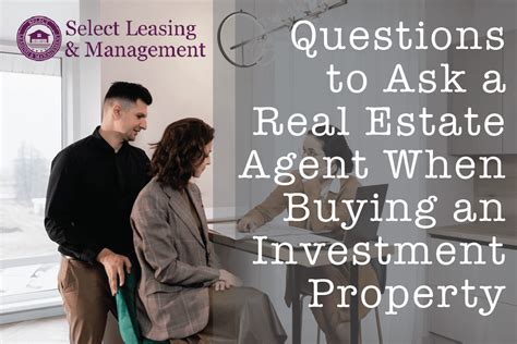 Questions To Ask A Real Estate Agent When Buying An Investment Property