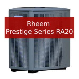 Rheem Prestige Series Ra Air Conditioner Review Price