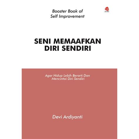 Jual Buku Self Improvement Terbaru Seni Memaafkan Diri Sendiri