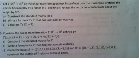 Solved Let T R2 Rightarrow R 2 Be The Linear Transformation