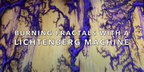 Burning Fractals Into Wood With A Lichtenberg Machine Borninspace