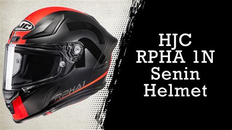 HJC RPHA 1N Senin Helmet YouTube