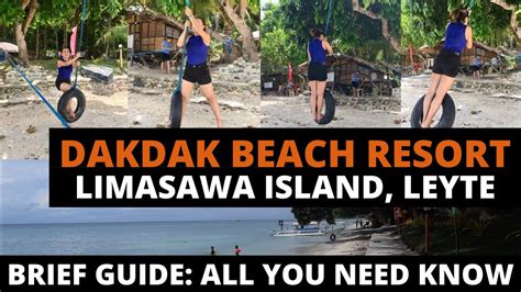 [LEYTE TRAVEL GUIDE] LIMASAWA ISLAND SOUTHERN LEYTE PART III / QUICK TOUR OF DAKDAK BEACH RESORT ...