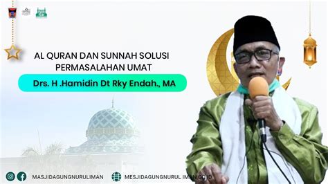 Drs H Hamidin Dt Rky Endah Ma Al Quran Dan Sunnah Solusi