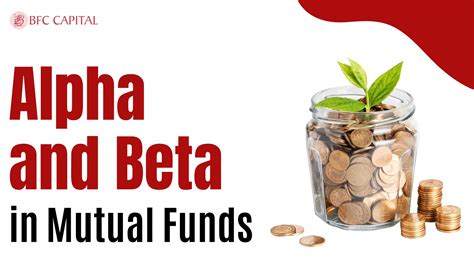 What Is Alpha And Beta In Mutual Funds How It Is Calculated Bfc