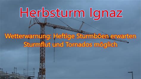 Sturmwarnung für Deutschland Sturmtief Ignaz sorgt für ersten heftigen