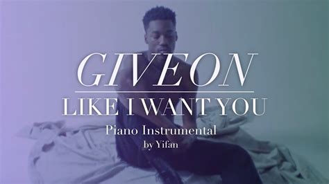 Giveon - LIKE I WANT YOU Piano Instrumental (Karaoke & Lyrics) Chords ...