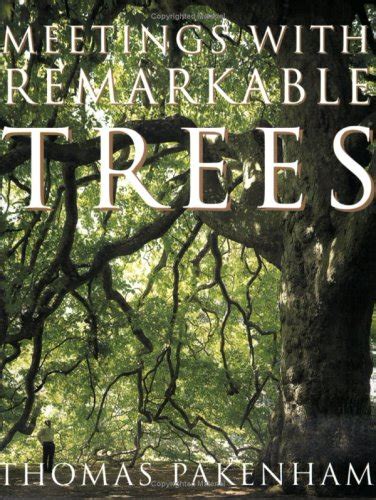 Meetings With Remarkable Trees