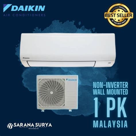 Jual AC Daikin Malaysia Standard 1PK 1 PK STP25 STP 25 FTP25 FTP 25