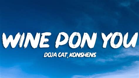 Doja Cat Wine Pon You Lyrics Ft Konshens Youtube