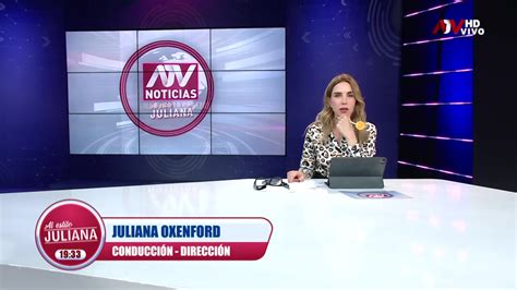 Atv Noticias Al Estilo Juliana Programa Del 9 De Octubre De 2023 Atv