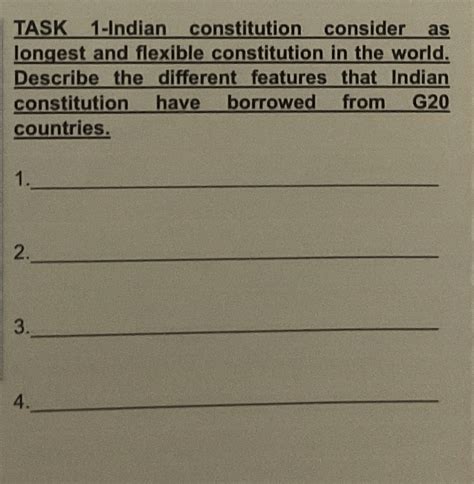 Solved TASK 1-Indian constitution consider as longest and | Chegg.com