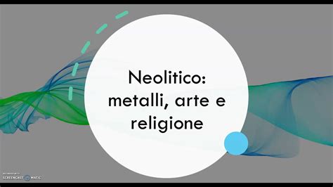 Neolitico Metalli Arte E Religione YouTube