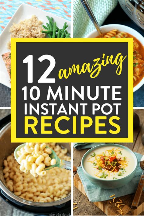 12 Amazing 10 Minute Instant Pot Recipes | The Bewitchin' Kitchen