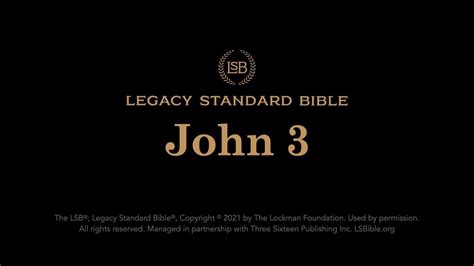 John 3 Legacy Standard Bible Lsb Audio Youtube