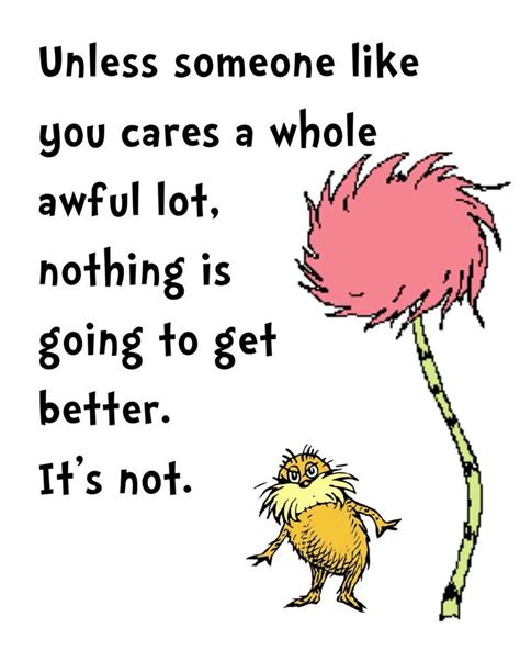 90c12812628541280e7e33abe3c2bf7c 908×1136 Pixels Lorax Quotes