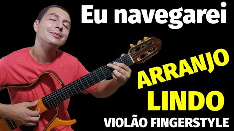 VIOLÃO FINGERSTYLE EU NAVEGAREI Gean Pacheco YouTube