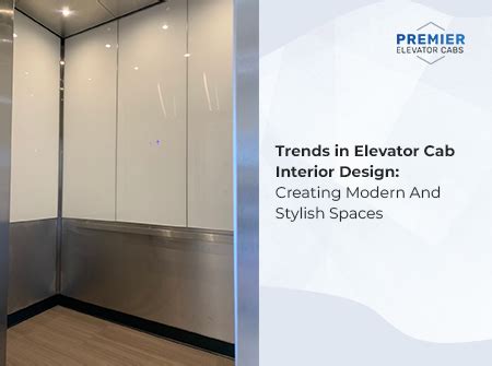 Trends in Elevator Cab Interior Design | Premier Elevator Cabs