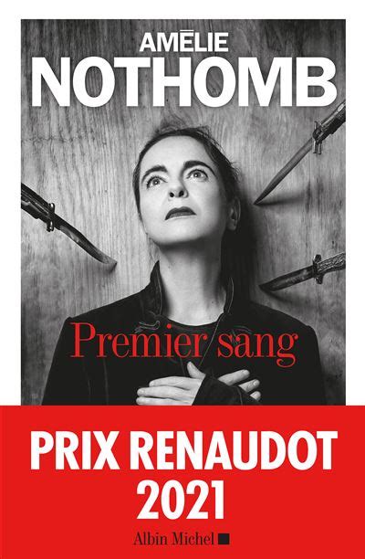 Premier Sang Prix Renaudot 2021 broché Amélie Nothomb Achat Livre