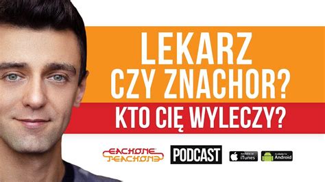 Lekarz Czy Znachor Kto Cię Wyleczy ep 69 YouTube