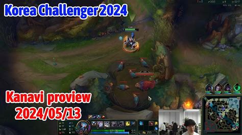 Kanavi Proview 2024 05 13 Khazix Viego Korea Challenger JDG Kanavi