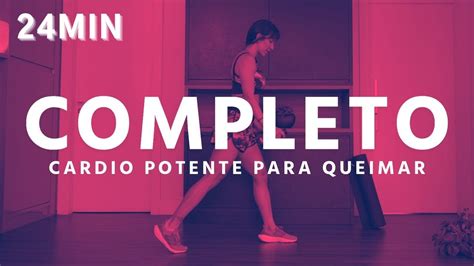 Treino Cardio Completo De 24min Para Derreter O Seu Corpo Todo Carol