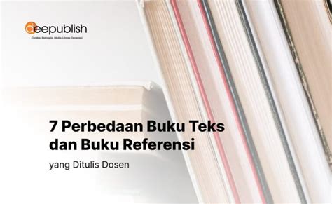 Perbedaan Buku Teks Dan Buku Referensi Yang Disusun Dosen