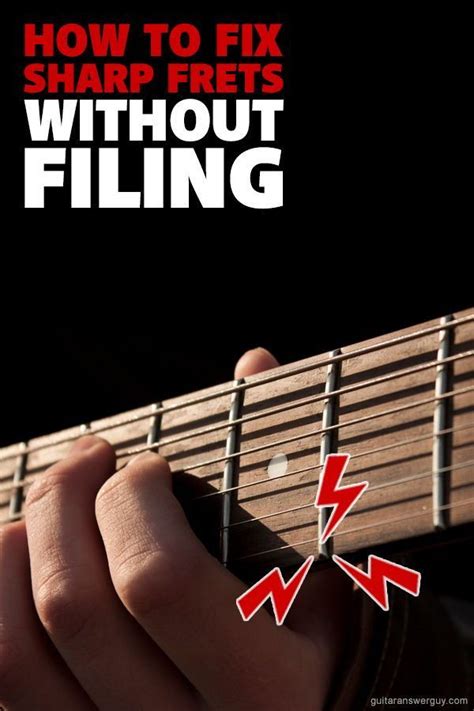 Your Guitar Has Sharp Fret Ends Should You File Them In 2020 Guitar