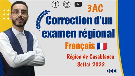 3AC Correction de l examen régional Français Région de Casablanca