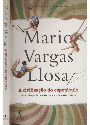 A Civilizacao Do Espetaculo - Sebo do Messias Livro - A Civilização do Espetáculo