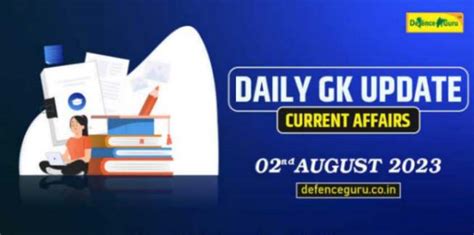 Daily Gk Update 2nd August 2023 Current Affairs