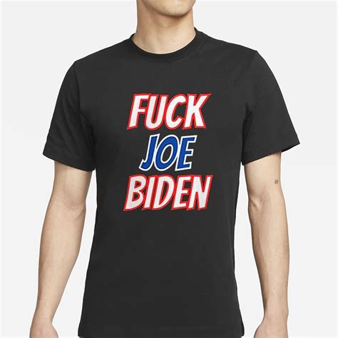 Fuck Joe Biden T Shirt Breakingo