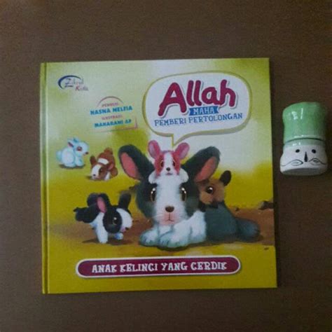 Jual Allah Maha Pemberi Pertolongan Anak Kelinci Yang Cerdik Buku