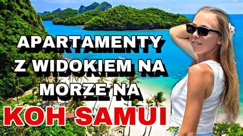 Apartamenty Z Widokiem Na Morze Na Koh Samui W Tajlandii Mieszkanie W