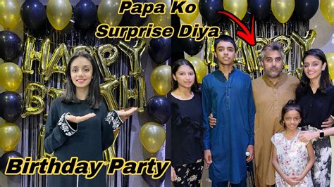 Papa Ko Diya Birthday Surprise Papa Emotional Ho Gaye Birthday