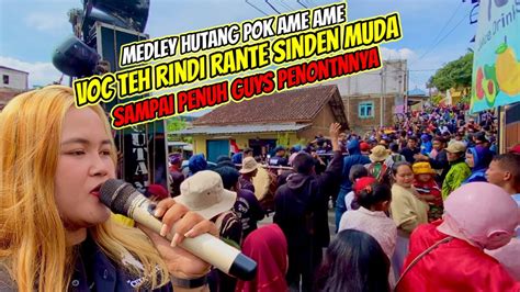 Medley Hutang Pok Ame Ame Voc Teh Rindi Rante Sinden Muda Cuta