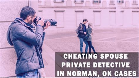 Private Investigator In Norman Oklahoma City Okc