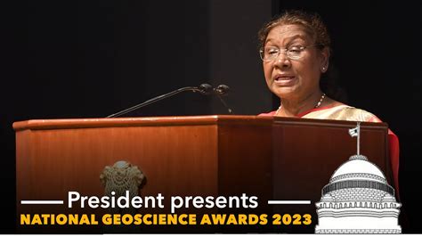 President Droupadi Murmu Presents National Geoscience Awards 2023 At