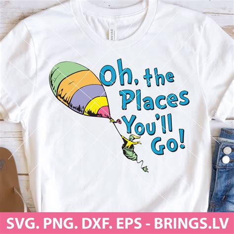 Oh The Places Youll Go Svg Dr Seuss Svg Cut File Png Dxf