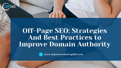 Off Page Seo Best Practices To Improve Domain Authority